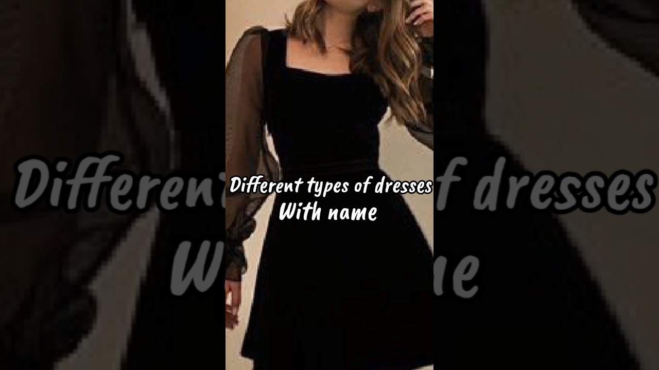 Different types of dresses with name #viral #shorts #aesthetic