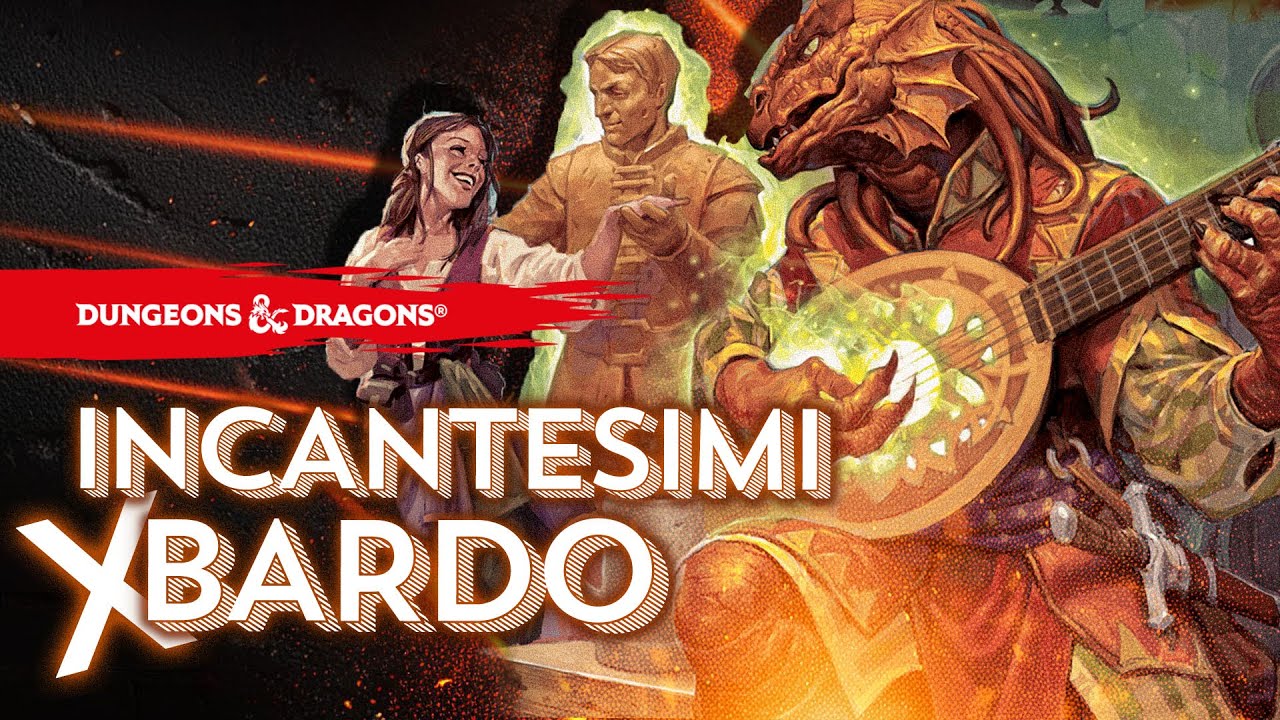INCANTESIMI per il BARDO, qual &egrave; il migliore? | Guida agli Incantesimi di D&D