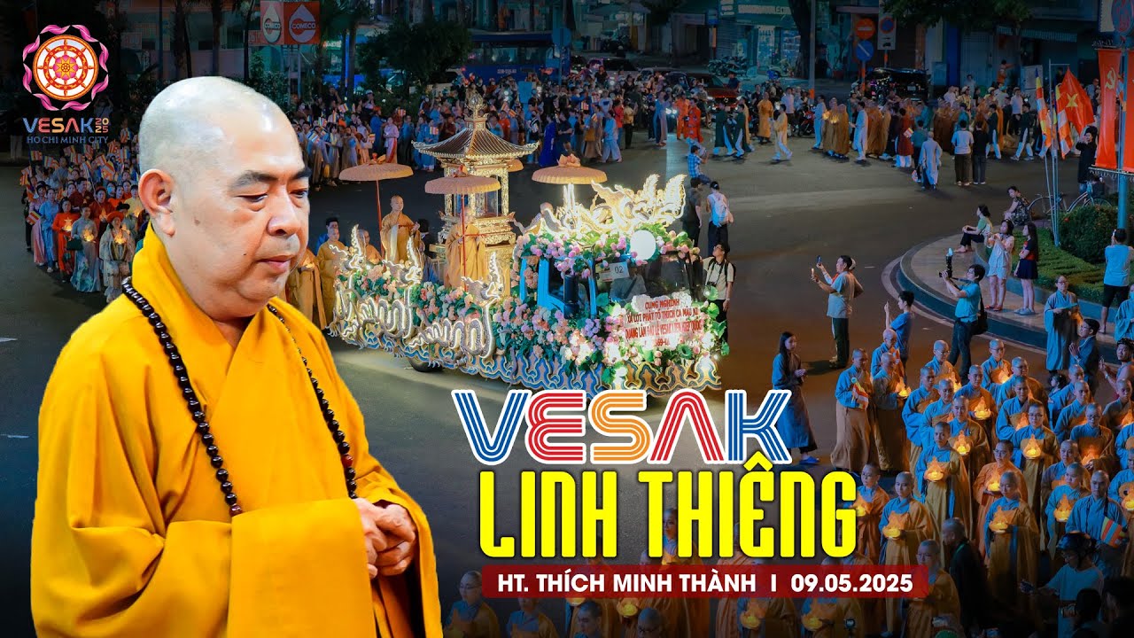 VESAK linh thiêng -  HT. Thích Minh Thành (09.05.2025)