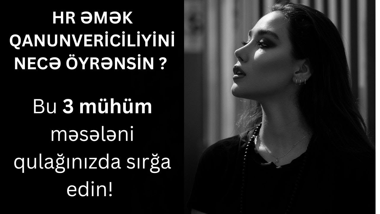 HR mütəxəssisin Əmək qanunvericiliyini öyrənərkən etdiyi 3 səhv #hr #qanun #training
