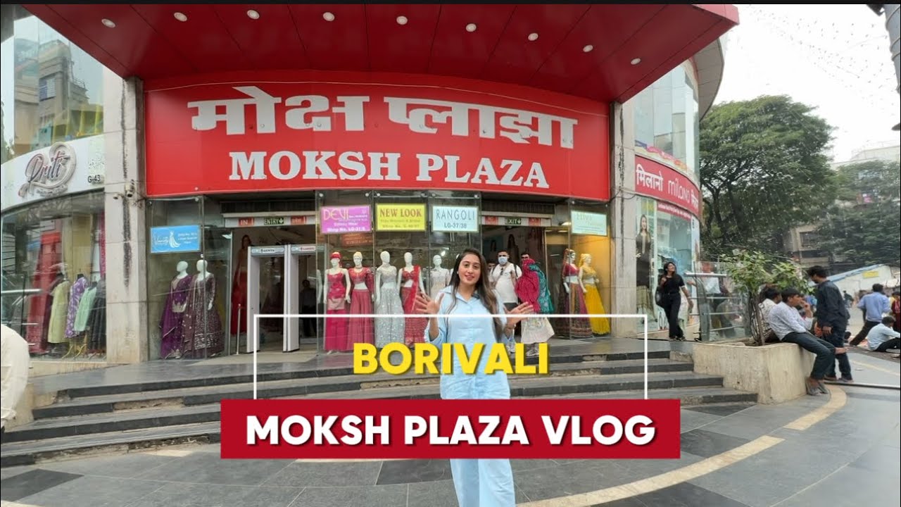 ￼ Moksh plaza Vlog - ￼ Best stores to Shop