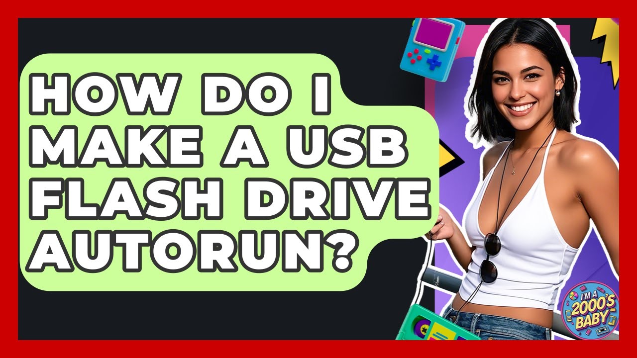 How Do I Make A USB Flash Drive Autorun? - I'm a 2000s Baby