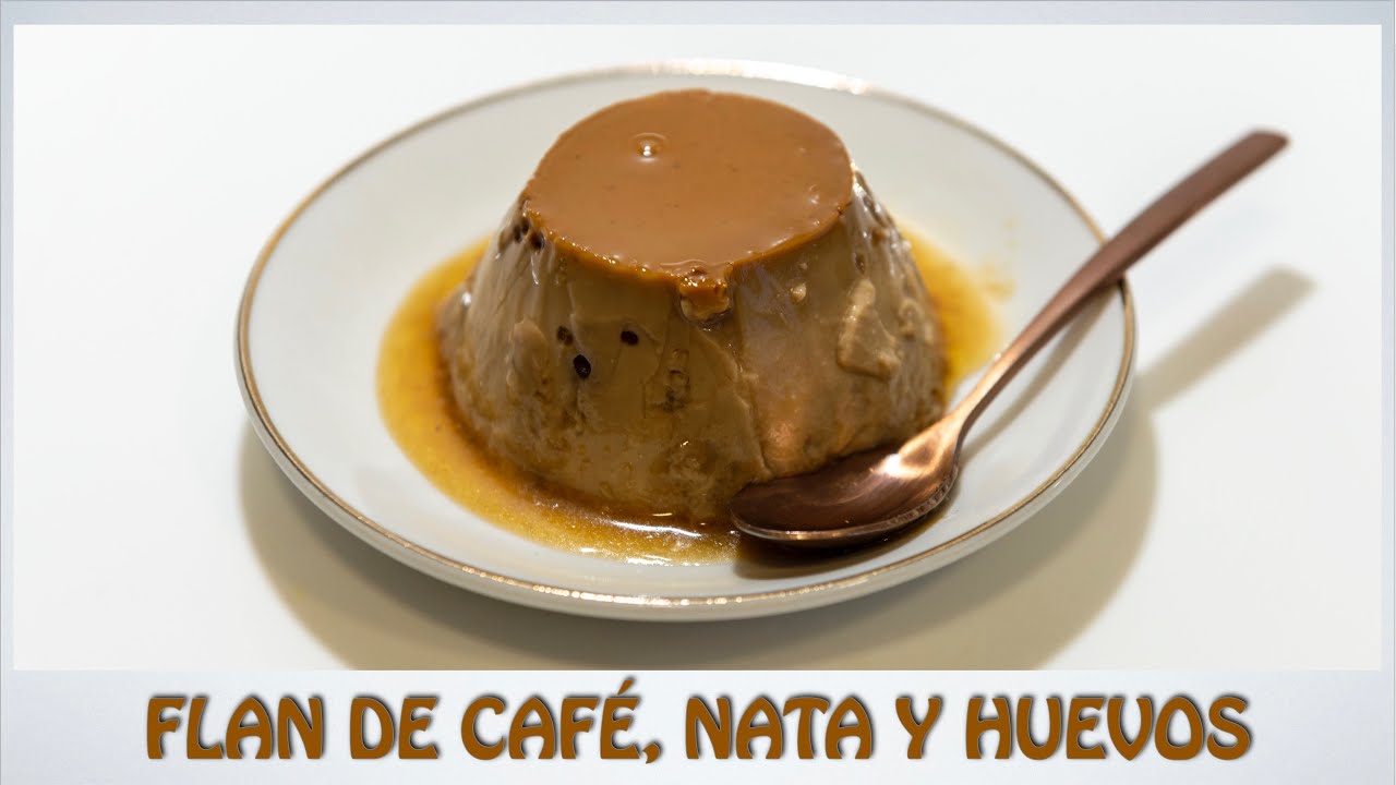 FLAN de CAFÉ fácil y rápido Receta de FLAN de café casero con NATA y HUEVOS 🍮​☕​🥛​🥚​