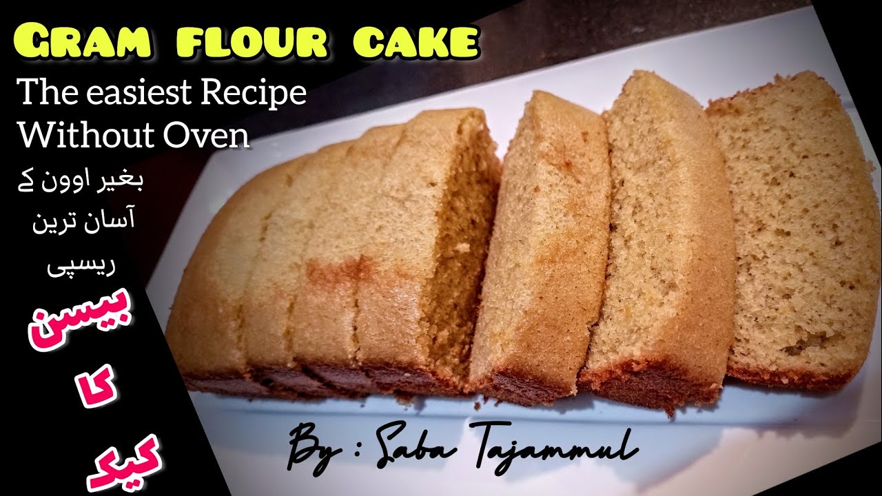 Gram flour Cake || Without Oven || The easiest Recipe || @khanapakanaglutenfree7493