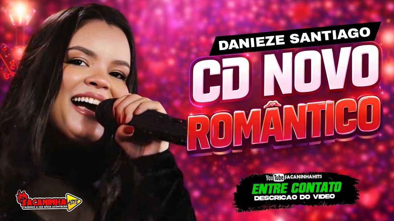 DANIEZE SANTIAGO CD NOVO PRA SE APAIXONAR - ESPECIAL FORRÓ ROMÂNTICO