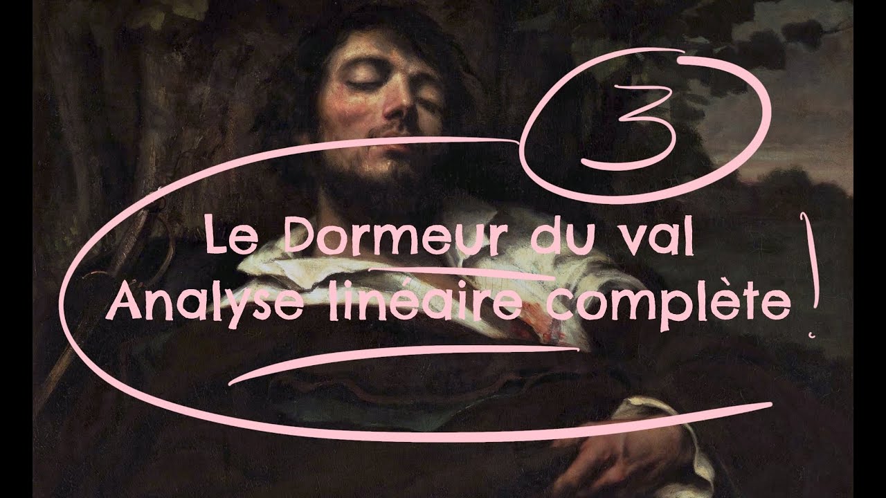 Le Dormeur du val de Rimbaud, analyse linéaire précise et complète (troisième vidéo)
