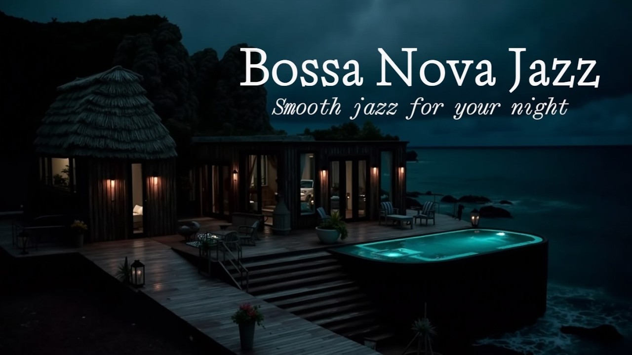 Midnight Bossa Nova Jazz Lounge | Джаз для релаксации, сна и уюта