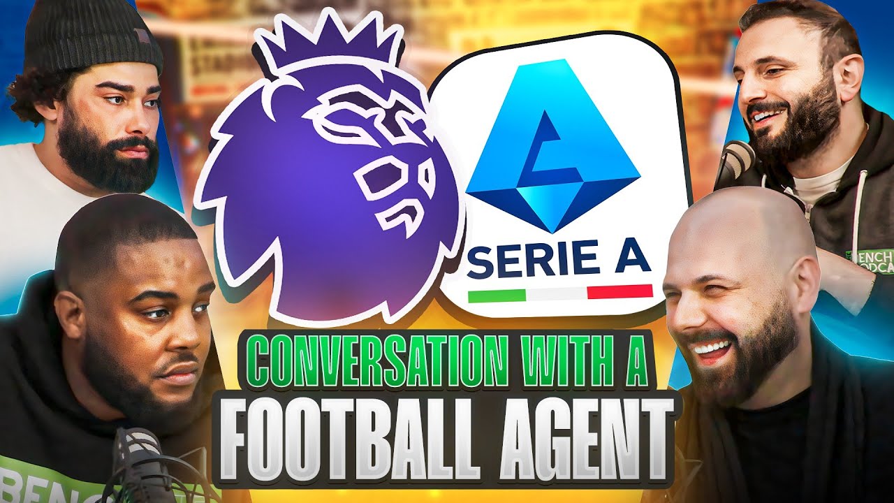 Conversation with A Football Agent  EP43