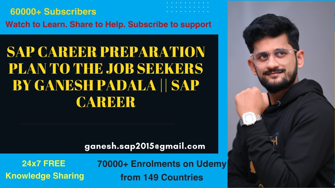 SAP Career preparation plan to the Job seekers by Ganesh Padala || SAP Career
