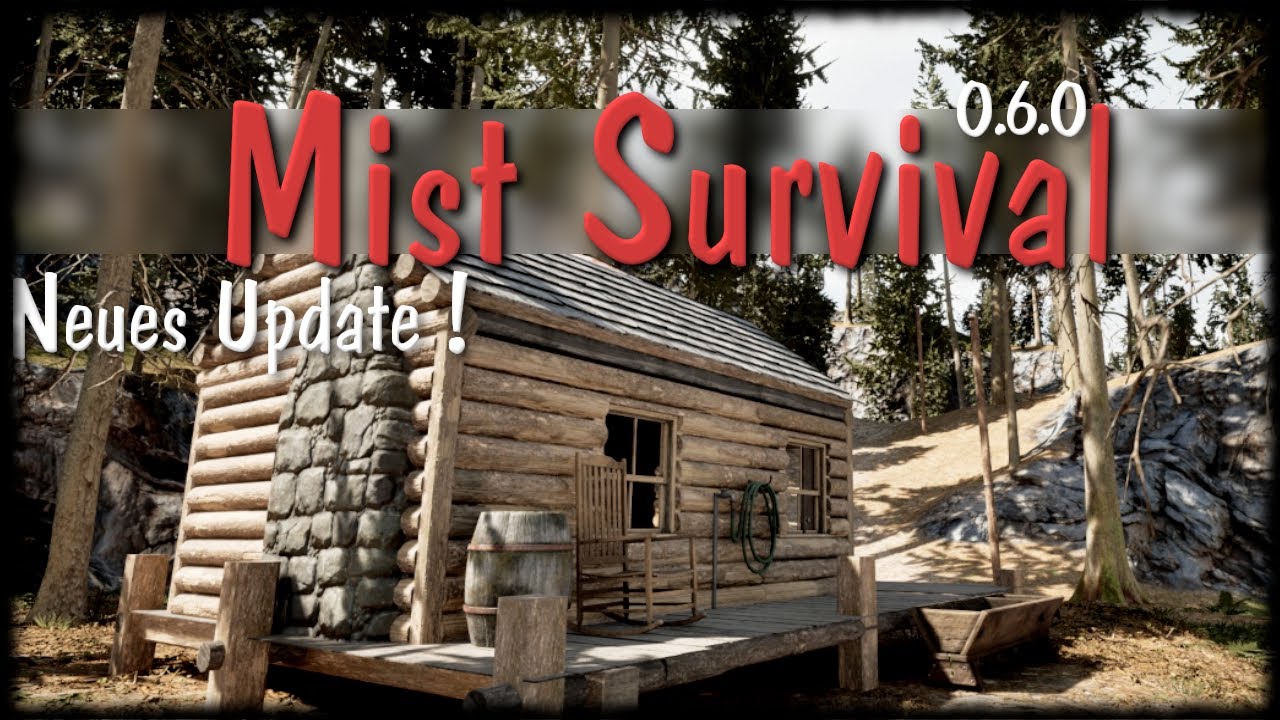Das Haus am See !  Update 0.6.0 MIST SURVIVAL ! 006
