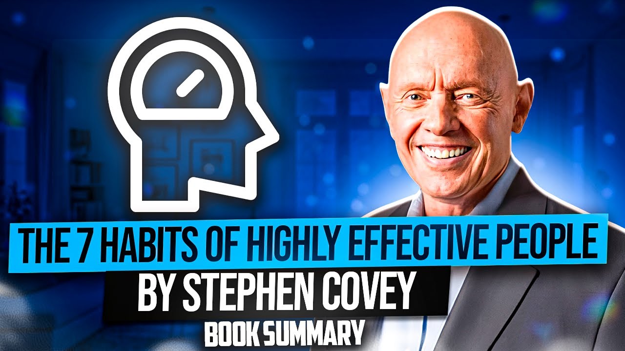 7 Habits Of Highly Effective People — Best Book Summary