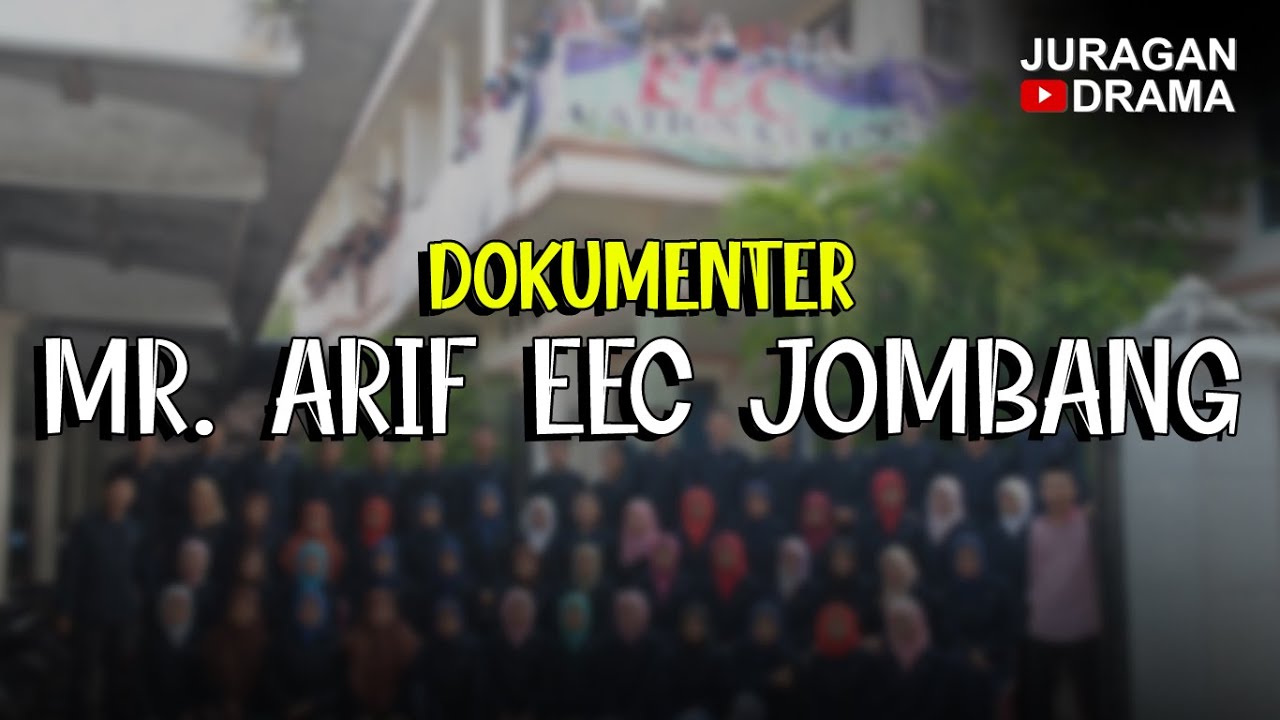 Dokumenter ‼️ Mengenal Mr Arif Direktur EEC Jombang