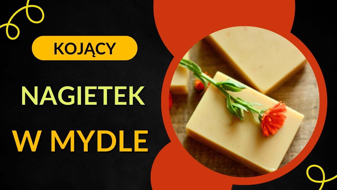 Nie kupuj! Zrób własne mydło nagietkowe – tanio i naturalnie.  🧡