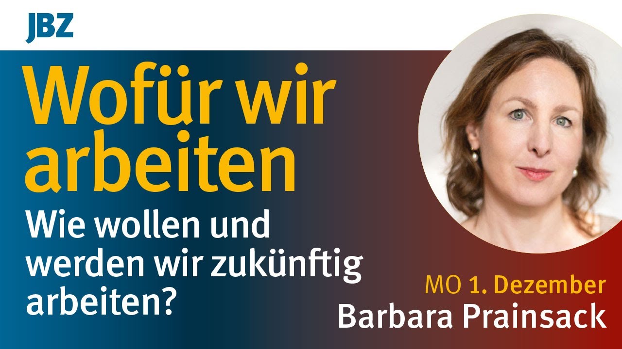 Wofür wir arbeiten | Wie wollen und werden wir zukünftig arbeiten?