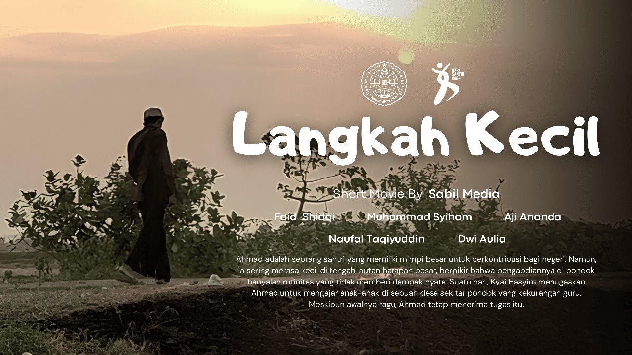 LANGKAH KECIL || FILM PENDEK SANTRI PONPES SABILUL HADI