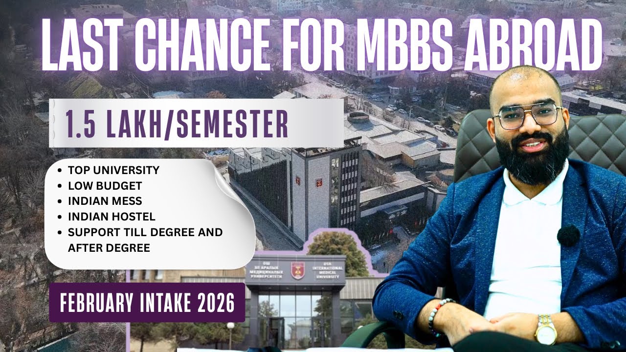 Final Call for MBBS Abroad Feb Intake | Affordable Fees | Indian Hostel + Mess 