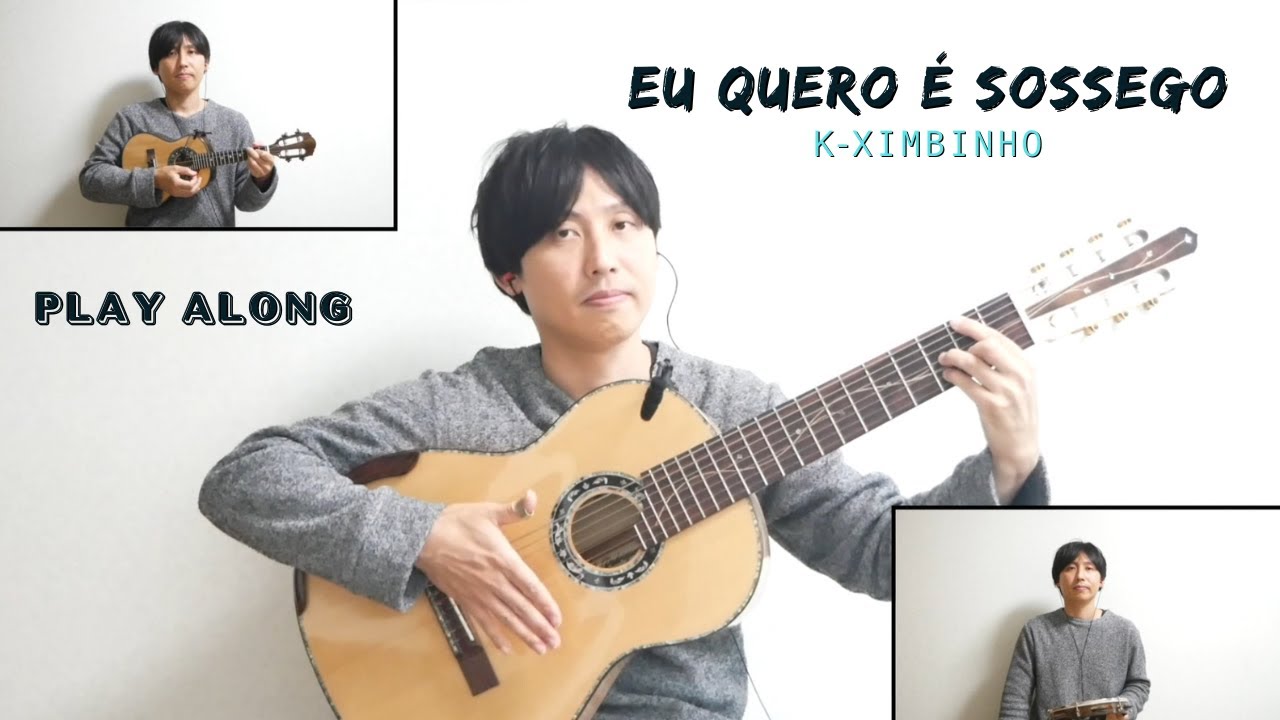 Eu Quero é Sossego(K-Ximbinho) play along