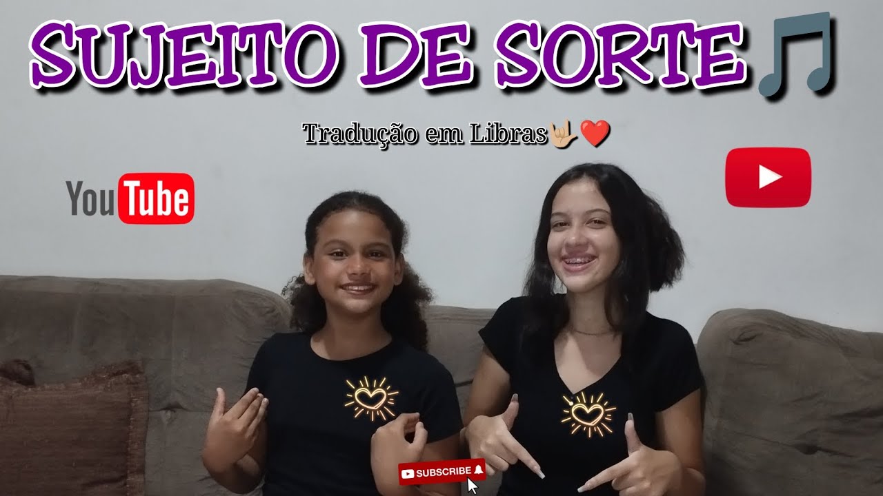 SUJEITO DE SORTE🎵 -  TRADUÇÃO EM LIBRAS❤🤟