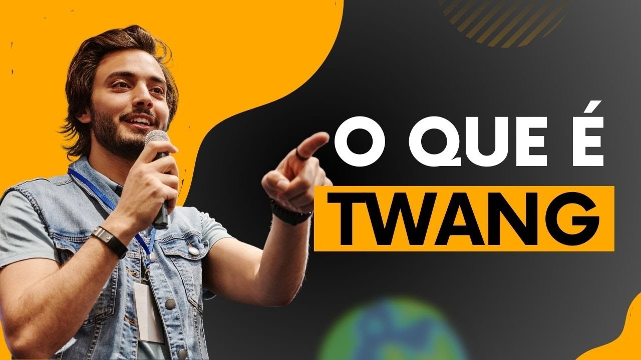 AULA DE CANTO - O QUE É TWANG?