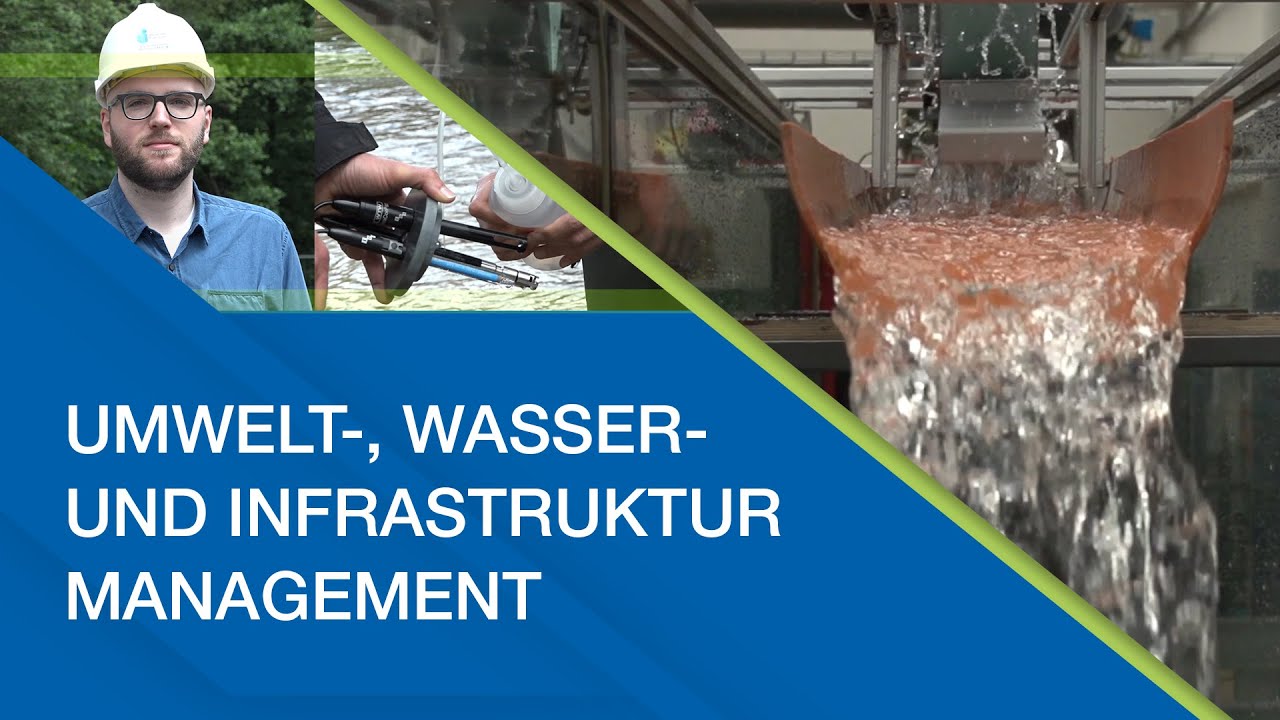 Umwelt-, Wasser- und Infrastrukturmanagement | Der Studiengang