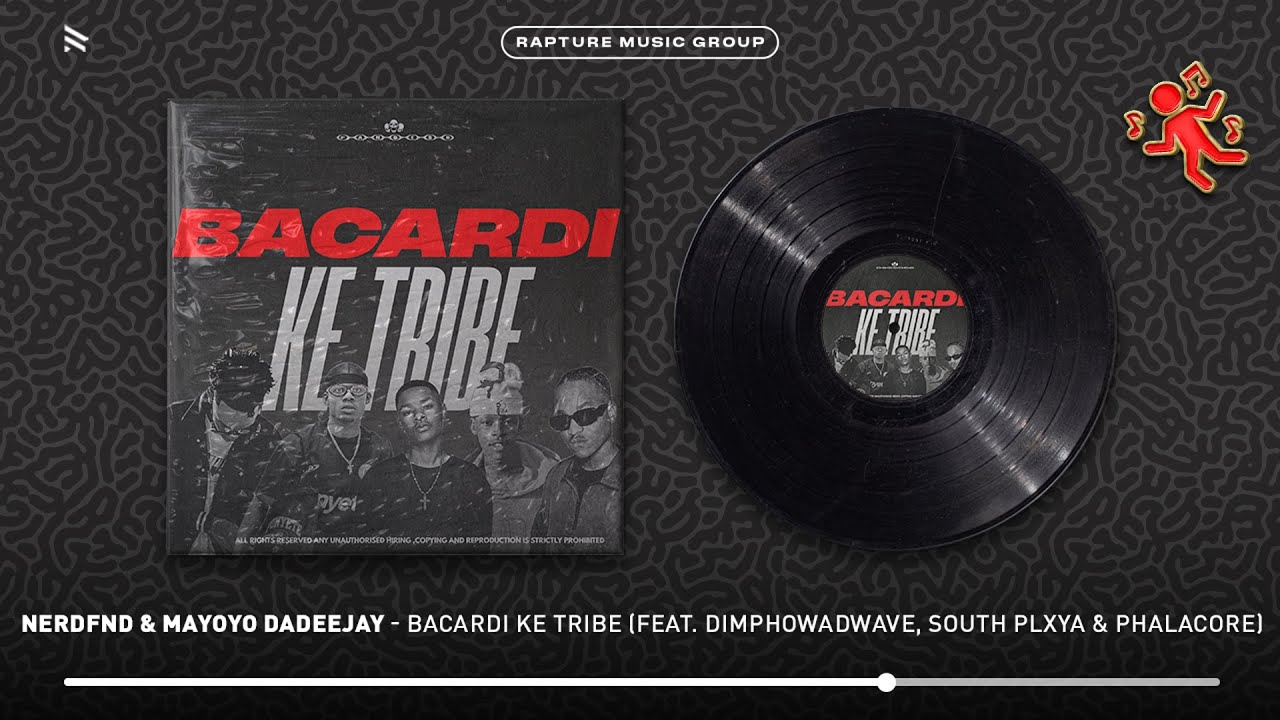NerdFnd, Mayoyo Dadeejay, Dimphowadiwave, Phalacore, South Plxya - Bacardi Ke Tribe (Official Audio)