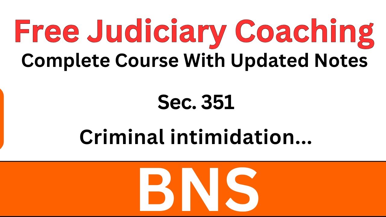 BNS Section 351 | Criminal Intimidation | Free Judiciary Coaching | Bharatiya Nyaya Sanhita #bns