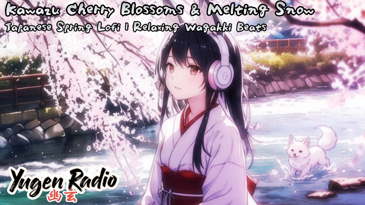 Kawazu Cherry Blossoms & Melting Snow 🌸 Japanese Spring Lofi | Relaxing Wagakki Beats