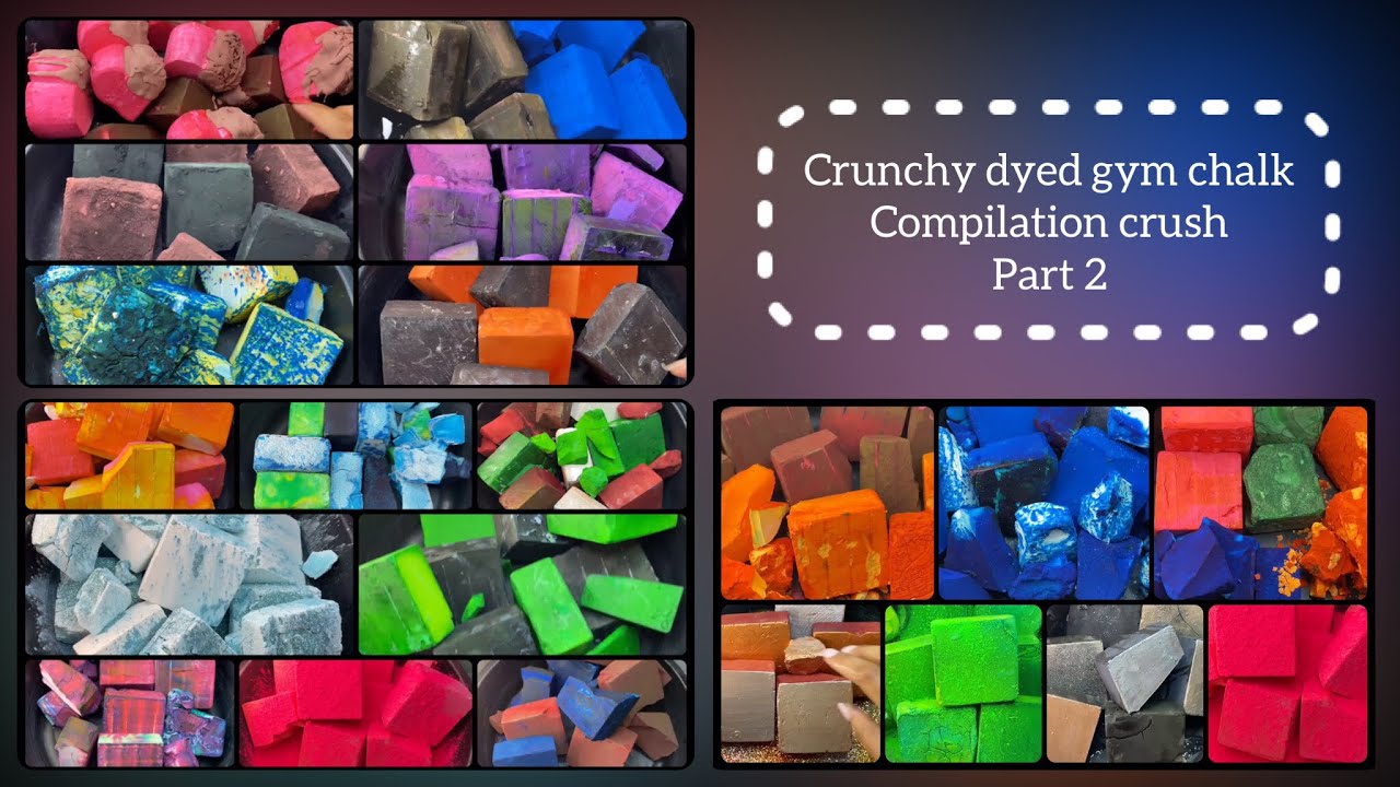 Dusty & Crunchy Dyed Gym Chalk || Anxiety Relief ~ Compilation video || powdery crush