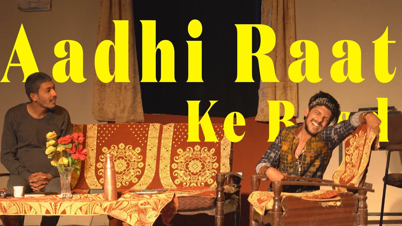 Aadhi raat k baad || Shankar Shesh || Sahastrar Theatre Group