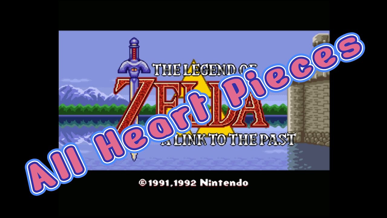 Link to the Past - All Heart Pieces