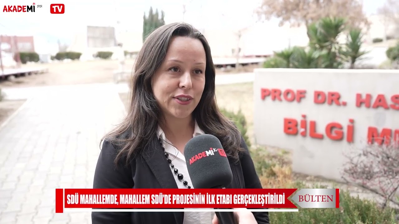 Bülten - SDÜ Mahallemde, Mahallem SDÜ'de Projesi Başladı!