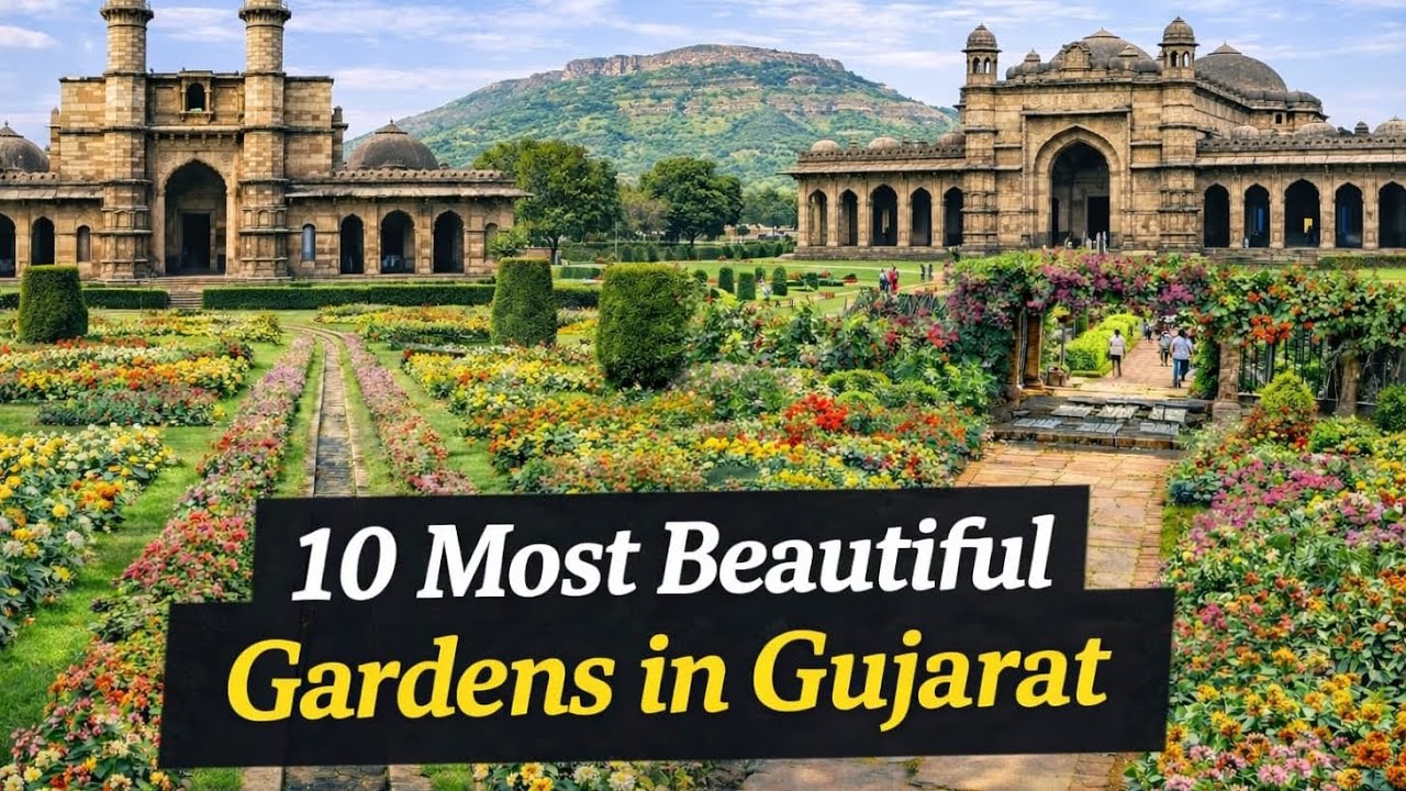 Top 10 Beautiful Gardens in Gujarat  | Best Parks & Green Places in Gujarat 2026