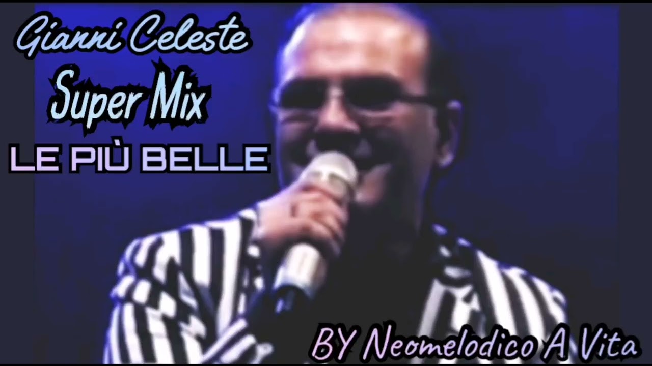 mix gianni celeste