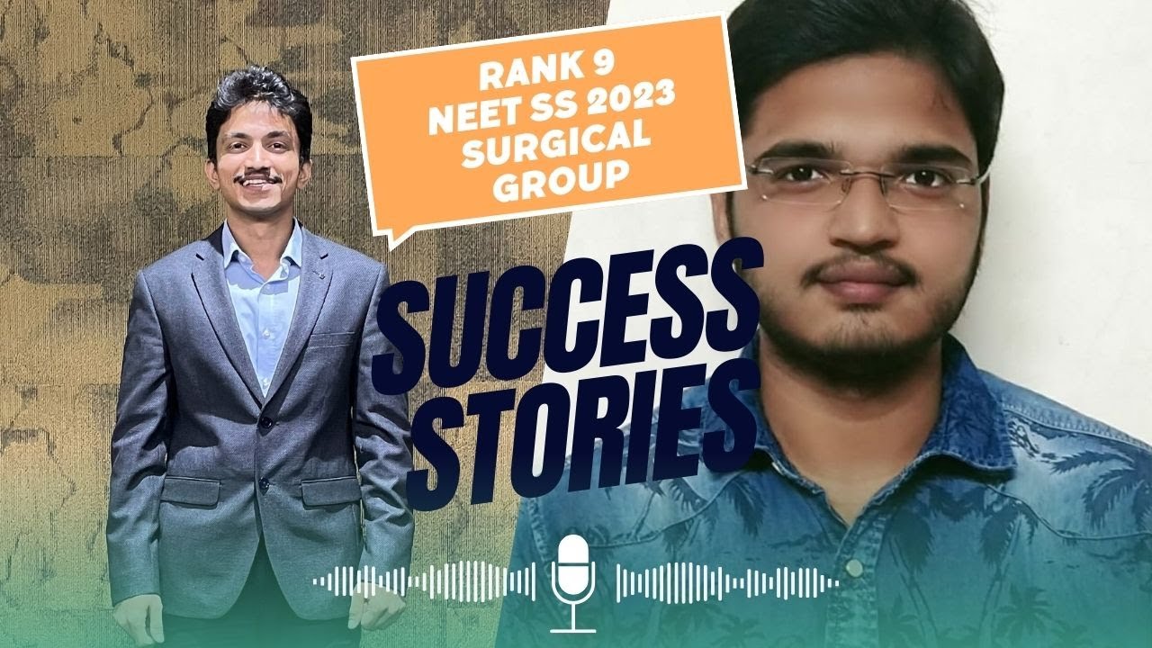 Success Stories NEET SS Sept '23 Rank 9 - Surgical Group - Dr. NVS Sai Kiran with Dr. Ruchir Bhavsar