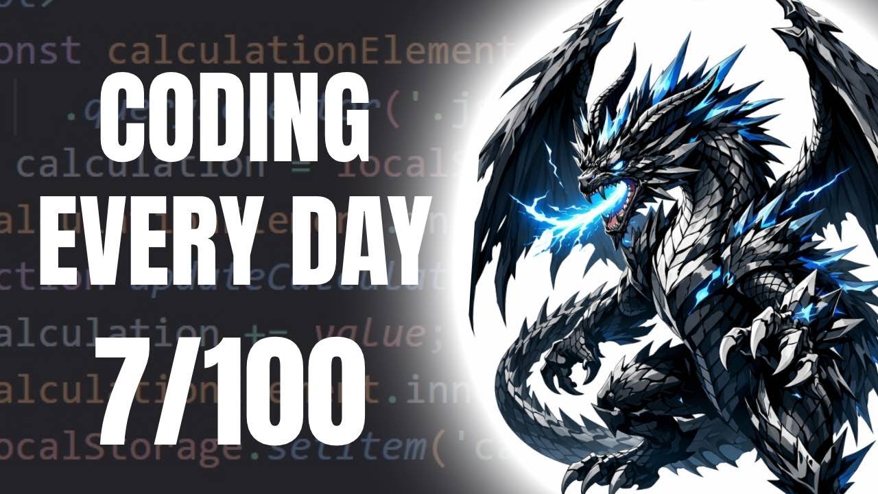 Coding Every Day Day 7/100