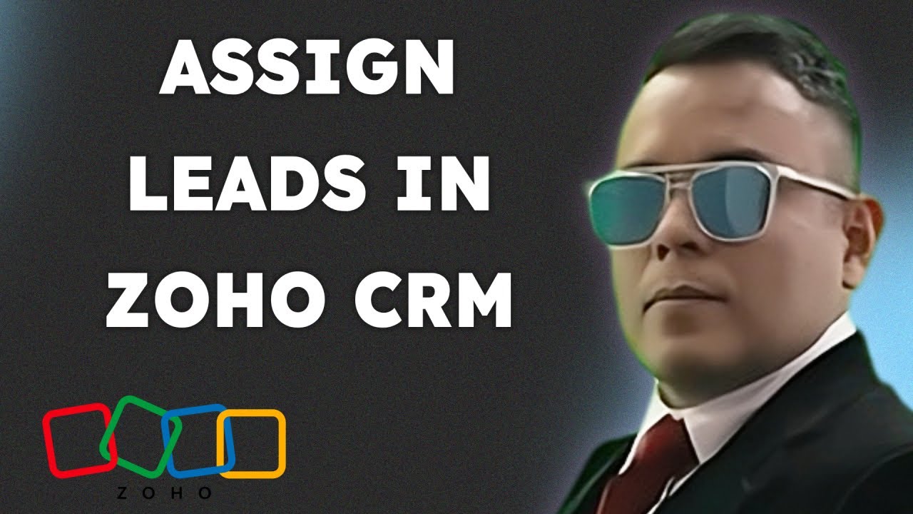 How to Assign Leads in Zoho CRM { 2025 edition }
