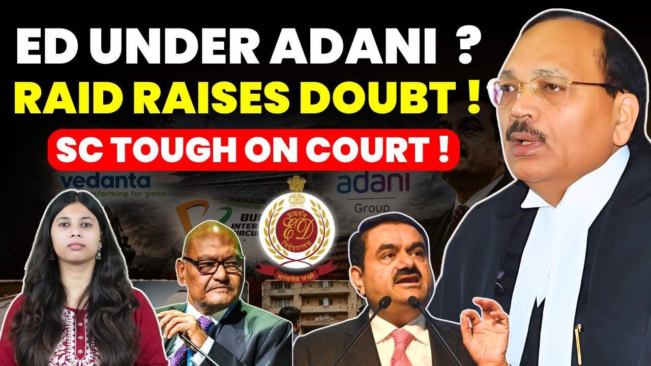 ED ACTION COMPROMISED OR COINCIDENCE? ADANI CONTROLS ED? SC TOUGH ON ED ACTION #supremecourtofindia