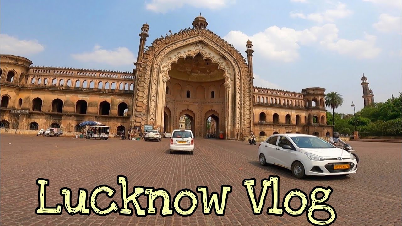 Lucknow Vlog | Places to visit in Lucknow | Uttar Pradesh