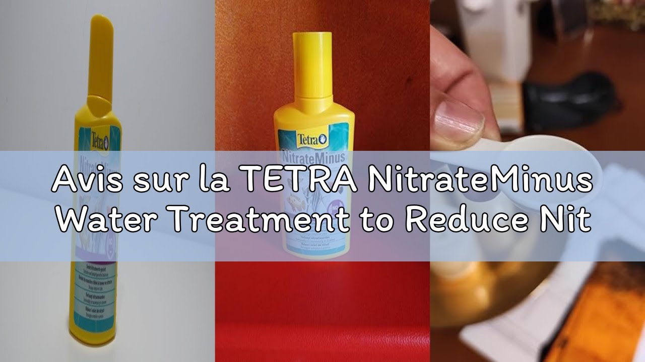 Avis sur la TETRA NitrateMinus Water Treatment to Reduce Nitrates 250ml