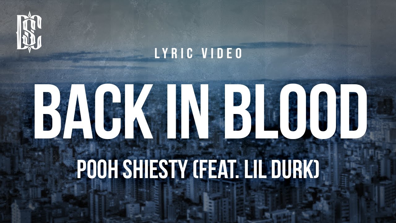 Pooh Shiesty (feat. Lil Durk) - Back In Blood | Lyrics
