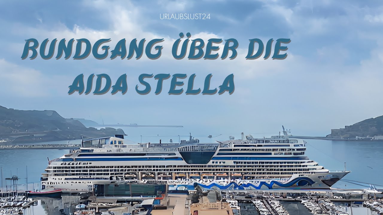 AIDA Stella Rundgang 🚢 | Deck für Deck entdecken | Highlights, Kabinen, Restaurants & mehr