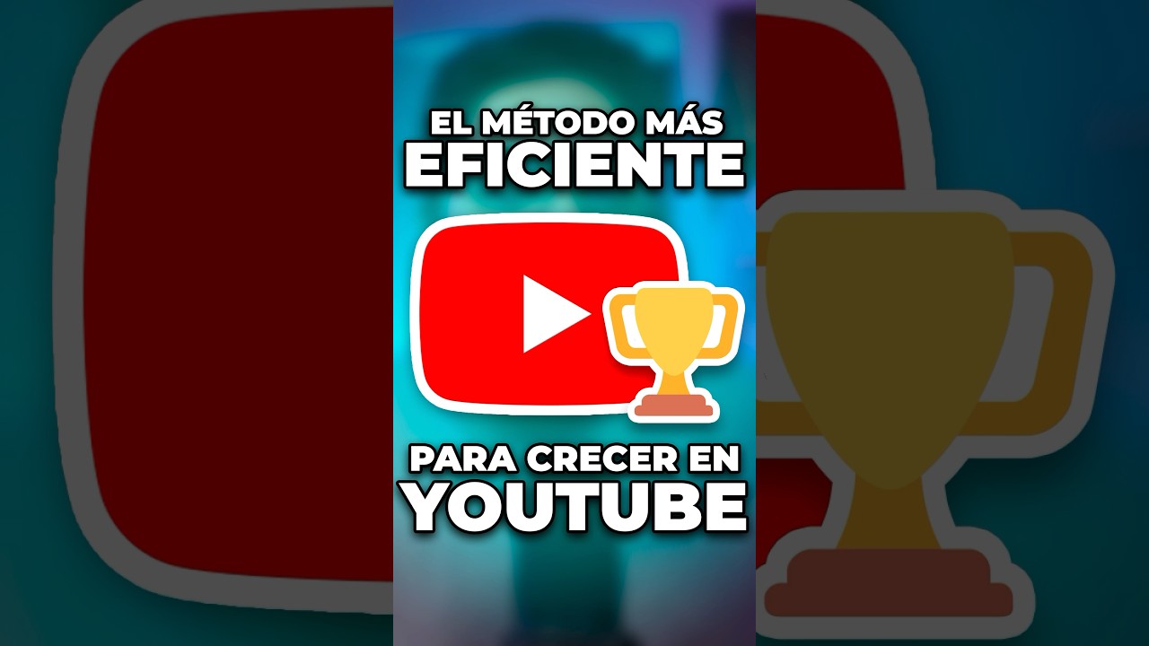 El M&eacute;todo M&aacute;s F&aacute;cil y  R&aacute;pido Para Crecer en YouTube