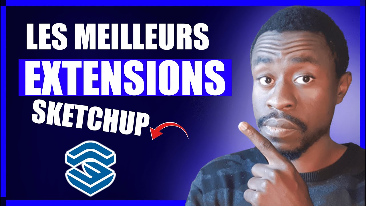Les Meilleurs 😏  EXTENSIONS SKETCHUP 2023  a Connaitre / Extension SketchUp ARCHITECTURE