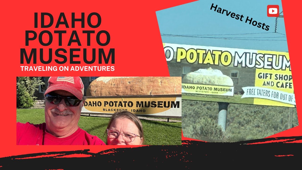 Idaho Potato Museum | Harvest Host | Blackfoot, Idaho | Traveling on Adventures
