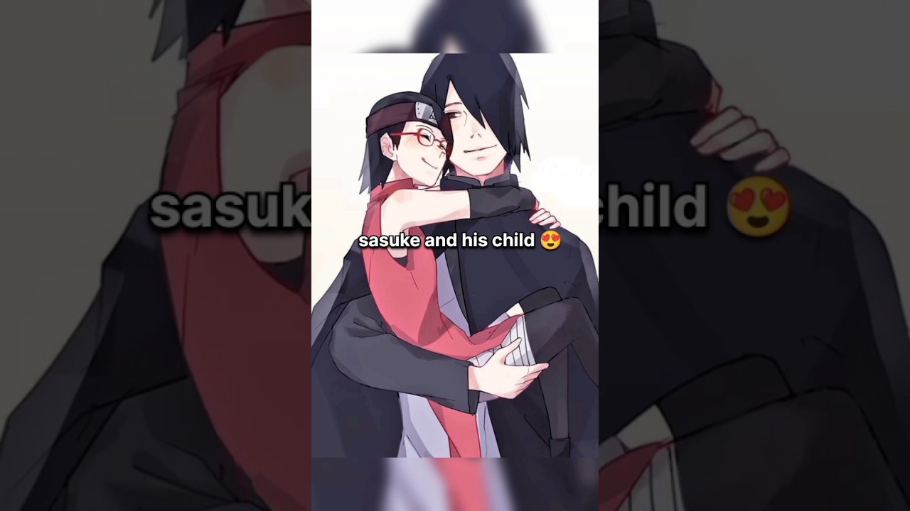 sasuke and his child 😍 #naruto #sasuke #anime #shorts #boruto #sarada