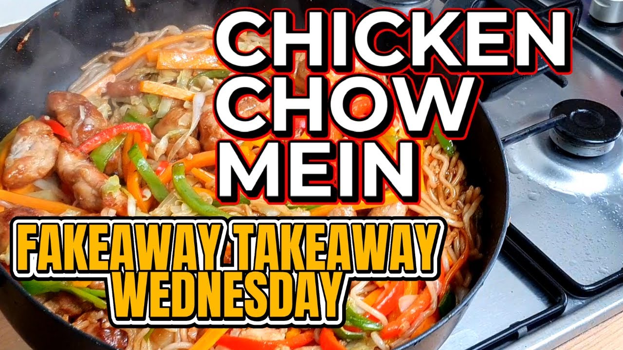 Chicken Chow Mein | Fakeaway Takeaway Wednesday