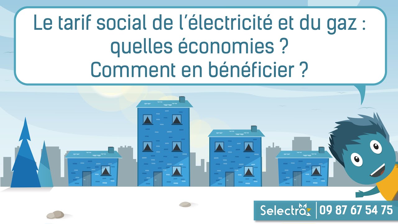 Les tarifs sociaux de l'électricité et du gaz : qu'est-ce que c'est ? Comment en bénéficier ?