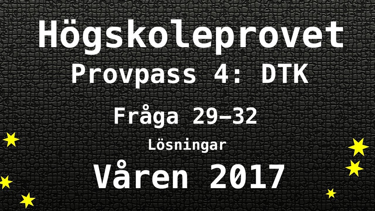 H&ouml;gskoleprovet 2017 V&aring;ren L&ouml;sningar Pass 4 DTK del 1 - Matte