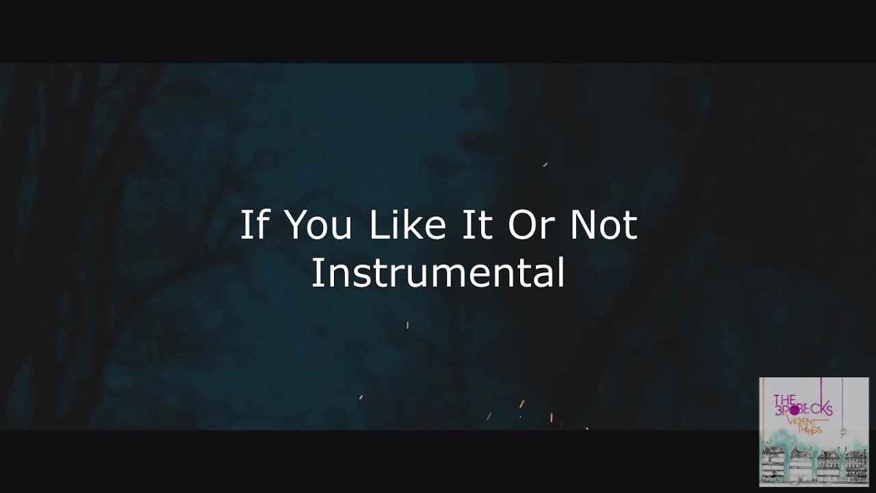 If You Like It or Not - The Brobecks [Instrumental]