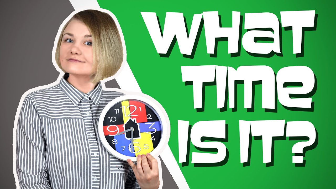 Як говорити про час так, щоб вас зрозуміли
